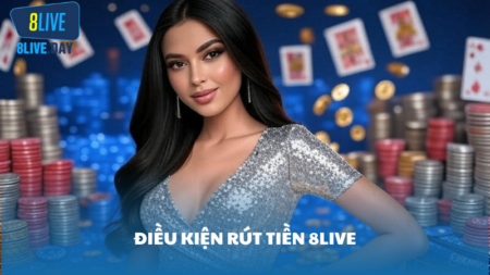 Quy định khi rút tiền 8Live